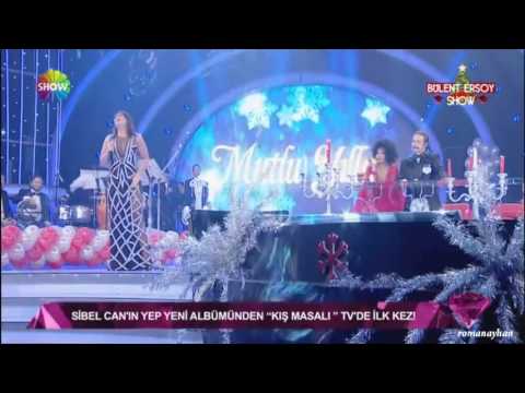 Sibel Can Kış Masalı Canlı Performans